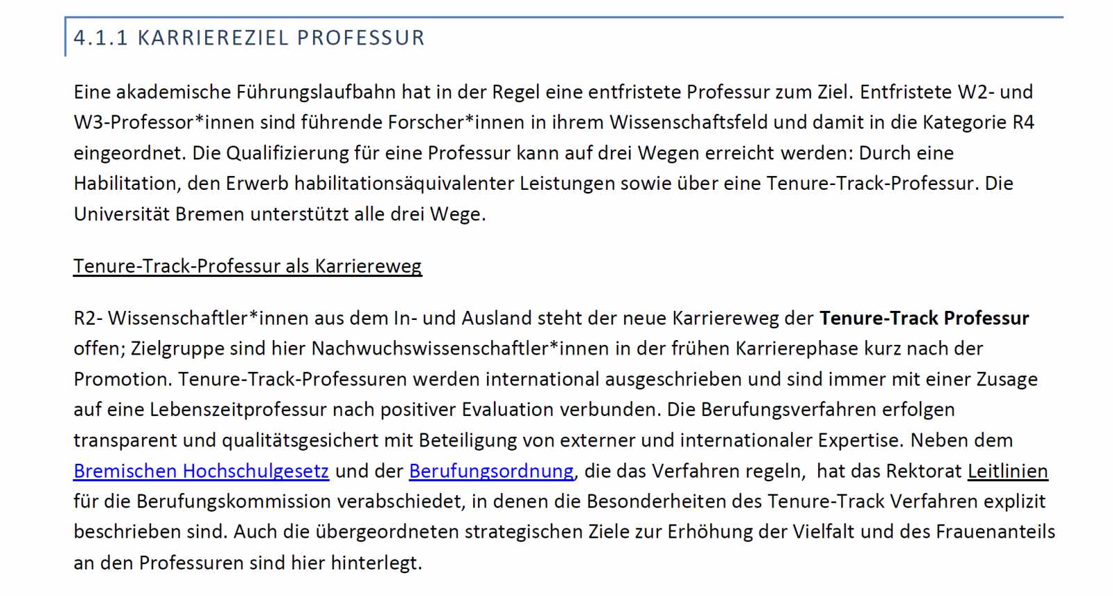 Textauszug aus dem Konzept zur Entwicklung des wissenschaftlichen Personals an der Universität Bremen. Es wird die Tenure-Track-Professur als Karriereweg vorgestellt.